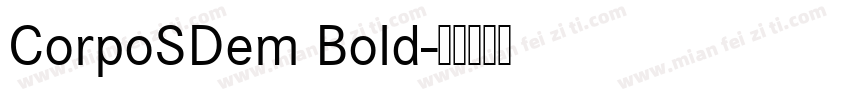 CorpoSDem Bold字体转换